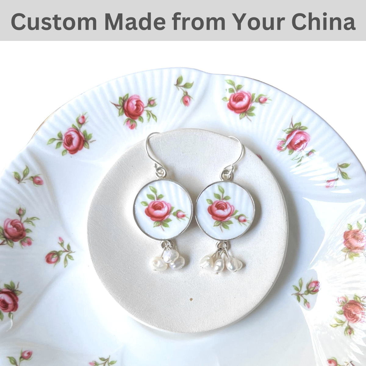 CUSTOM Broken China Jewelry Made from Your China, China Earrings with Gold or Sterling Silver & Pearl Cluster Dangles